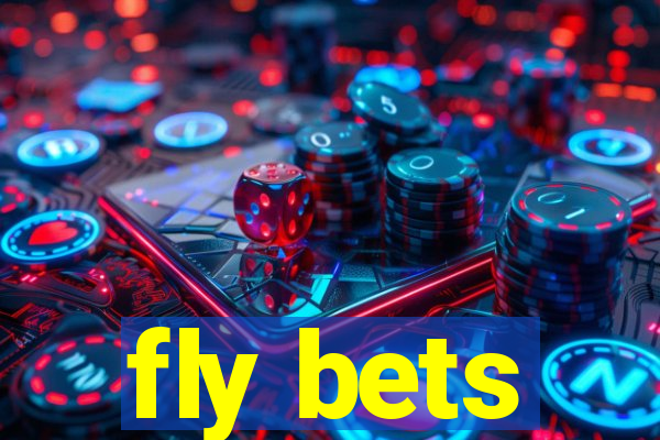 fly bets